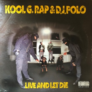 Kool G. Rap &amp; D.J. Polo - Live And Let Die