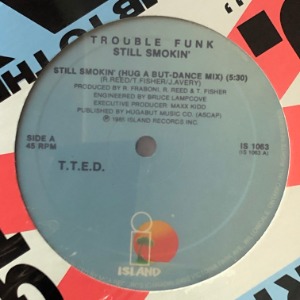 Trouble Funk - Still Smokin&#039;