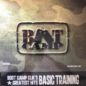 Boot Camp Clik - Boot Camp Clik&#039;s Greatest Hits - Basic Training