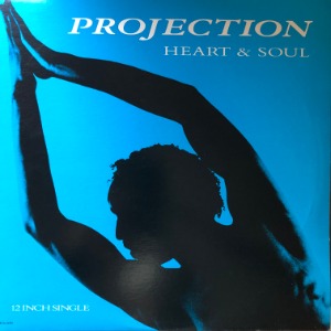 Projection - Heart &amp; Soul