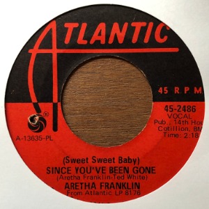 Aretha Franklin - (Sweet Sweet Baby) Since You&#039;ve Been Gone
