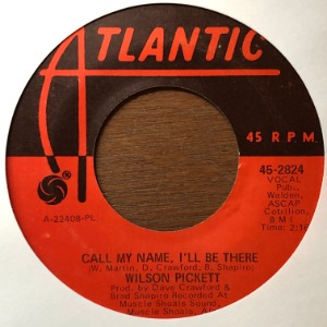 Wilson Pickett - Call My Name I&#039;ll Be There