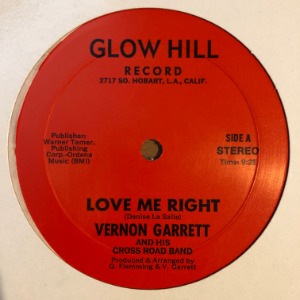 Vernon Garrett And His Cross Road Band - Love Me Right