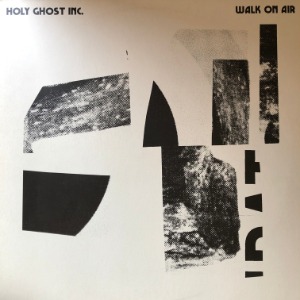 Holy Ghost Inc. - Walk On Air