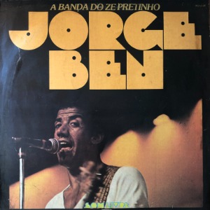 Jorge Ben - A Banda Do Zé Pretinho