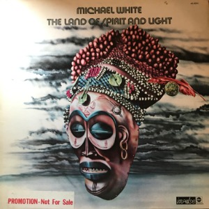 Michael White - The Land Of Spirit And Light