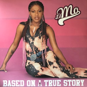 Lil&#039; Mo - Based On A True Story (2 x LP)
