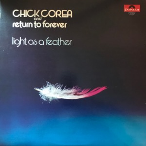 Chick Corea &amp; Return To Forever - Light As A Feather
