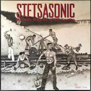 Stetsasonic - Blood, Sweat &amp; No Tears