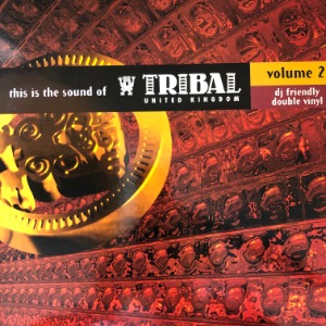 Various - This Is The Sound Of Tribal United Kingdom Volume 2