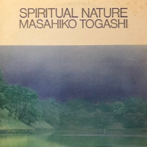 Masahiko Togashi - Spiritual Nature