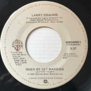 Larry Graham - When We Get Married