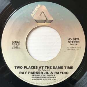 Ray Parker Jr. &amp; Raydio - Two Places At The Same Time / For Those Who Like To Groove
