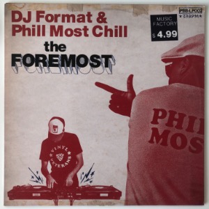DJ Format &amp; Phill Most Chill - The Foremost