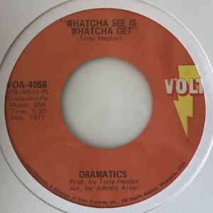 The Dramatics - Whatcha See Is Whatcha Get / Thankful For Your Love
