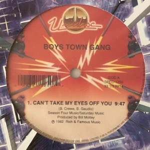 Boys Town Gang - Can&#039;t Take My Eyes Off You / I Just Can&#039;t Help Believing