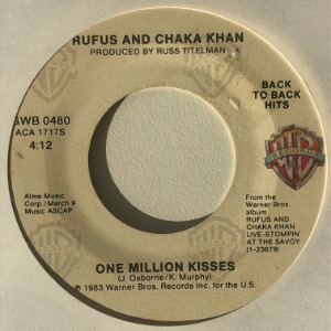 Rufus And Chaka Khan - One Million Kisses / Ain&#039;t Nobody