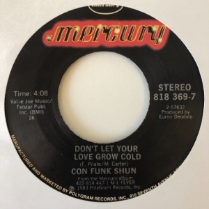 Con Funk Shun - Don&#039;t Let Your Love Grow Cold / Lovin&#039; Fever