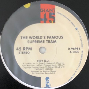 The World&#039;s Famous Supreme Team - Hey D.J.