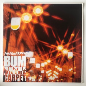Bum On The Carpet - Are You Down?