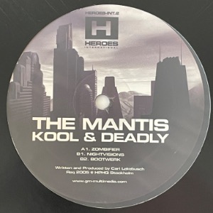 The Mantis - Kool &amp; Deadly