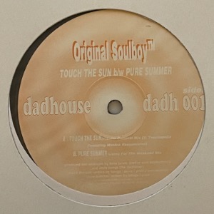 Original Soulboy - Touch The Sun / Pure Summer