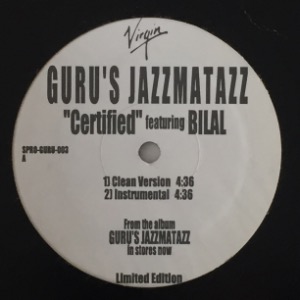 Guru&#039;s Jazzmatazz Featuring Bilal - Certified