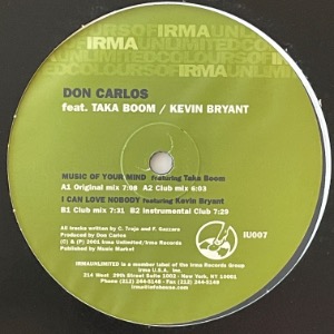 Don Carlos Feat. Taka Boom / Kevin Bryant - Music Of Your Mind / I Can Love Nobody