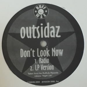Outsidaz - Don&#039;t Look Now / The Rah-Rah