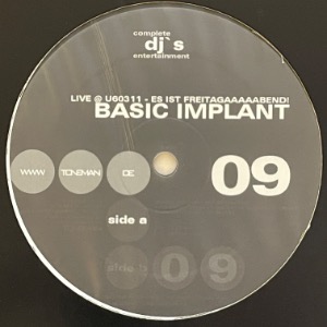 Basic Implant - Live @ U60311 - Es Ist Freitagaaaaabend!