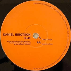 Daniel Ibbotson - Things Change / Sometime Soon