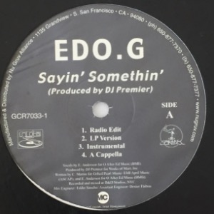 Edo.G - Sayin&#039; Somethin&#039; / What U Know
