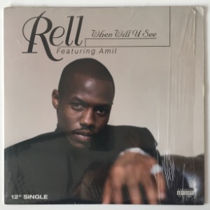 Rell - When Will U See