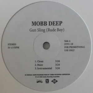 The Infamous Mobb Deep - Gun Sling (Rude Boy) / Shot The F**k Up