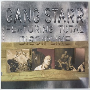 Gang Starr Featuring Total - Discipline