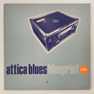 Attica Blues - Blueprint (Remixes)