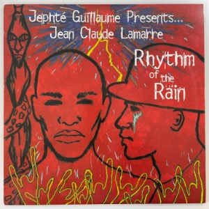 Jephté Guillaume Presents Jean Claude Lamarre - Rhythm Of The Rain