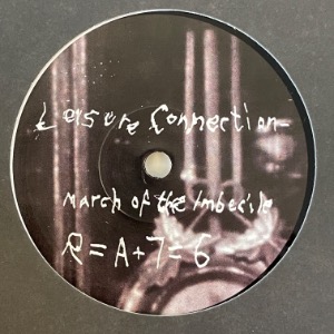 Leisure Connection - March Of The Imbecile / Love From The Astroplane