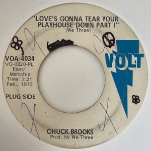 Chuck Brooks - Love&#039;s Gonna Tear Your Playhouse Down - Part I
