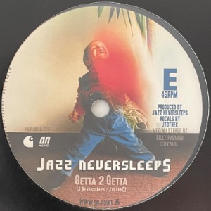 Jazz Neversleeps - Natte Vinger / Getta 2 Getta