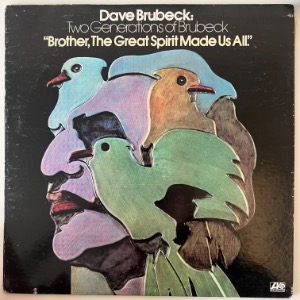 Dave Brubeck - Two Generations Of Brubeck &quot; Brother, The Great Spirit Made Us All&quot;.