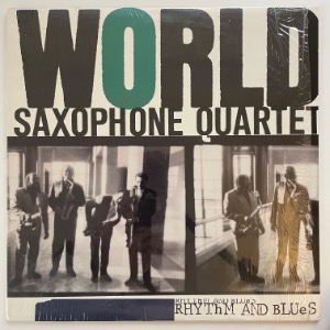 World Saxophone Quartet - Rhythm And Blues