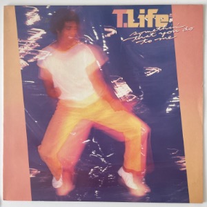 T. Life - Somethin&#039; That You Do To Me