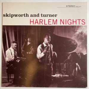 Skipworth and Turner - Harlem Nights