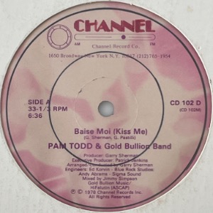 Pam Todd &amp; Gold Bullion Band - Baise Moi (Kiss Me)