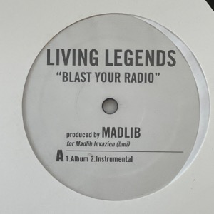 Living Legends - Blast Your Radio