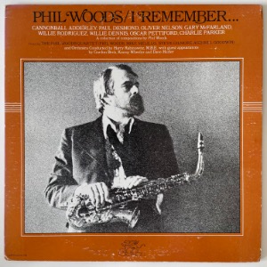 Phil Woods - I Remember...