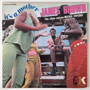 James Brown - It&#039;s A Mother