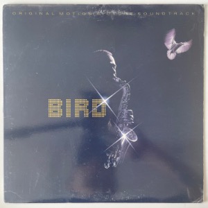 Bird - Bird (Original Motion Picture Soundtrack)