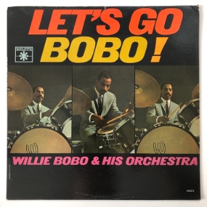 Willie Bobo &amp; His Orchestra - Let&#039;s Go Bobo!